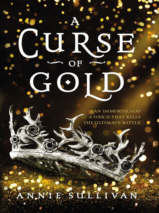 Title details for A Curse of Gold by Annie Sullivan - Available